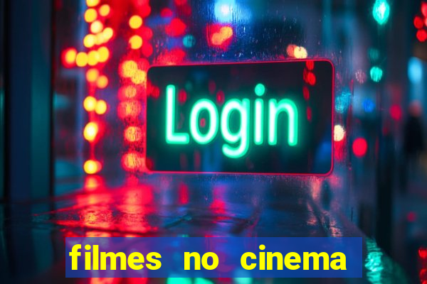 filmes no cinema conquista sul